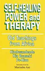 9781580730266-1580730264-Self-Healing Power and Therapy: Old Teachings from Africa