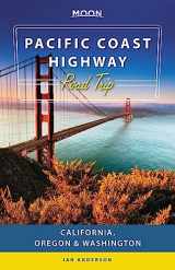 9781640499126-1640499121-Moon Pacific Coast Highway Road Trip: California, Oregon & Washington (Travel Guide)