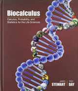 9781305779037-1305779037-Bundle: Biocalculus: Calculus, Probability, and Statistics for the Life Sciences + WebAssign Printed Access Card for Stewart/Day's Biocalculus: Calculus for Life Sciences, 1st Edition, Multi-Term