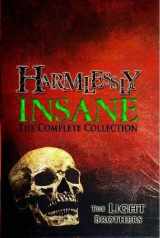 9781304991423-1304991423-Harmlessly Insane: The Complete Collection: Volume One