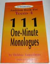9781575253534-1575253534-The Ultimate Audition Book for Teens Volume 4: 111 One Minute Monologues