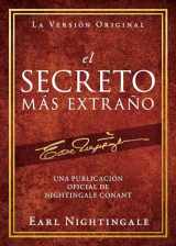 9781640952478-1640952470-el Secreto Más Extraño (Official Nightingale Conant Publication) (Spanish Edition)