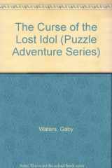9781851231379-1851231374-The Curse of the Lost Idol (Puzzle Adventure Series)