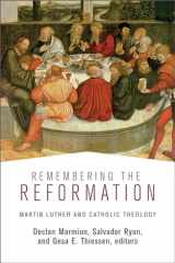 9781506423371-150642337X-Remembering the Reformation: Martin Luther and Catholic Theology