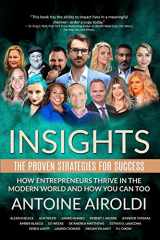 9781078341943-107834194X-Insights: The Proven Strategies For Success: How Entrepreneurs Thrive in the Modern World And How You Can Too