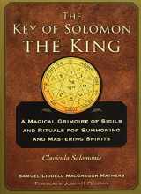 9781578636082-1578636086-The Key of Solomon the King: Clavicula Salomonis