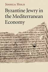 9781108745086-1108745083-Byzantine Jewry in the Mediterranean Economy