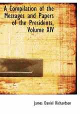 9780554987262-0554987260-A Compilation of the Messages and Papers of the Presidents