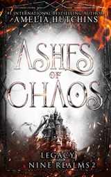 9781952712043-1952712041-Ashes of Chaos (Legacy of the Nine Realms)