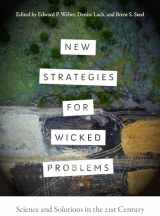 9780870718939-0870718932-New Strategies for Wicked Problems: Science and Solutions in the 21st Century