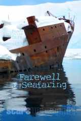 9781981435210-1981435212-Farewell to Seafaring: "Down in the Dirt" magazine v153 (January 2018)
