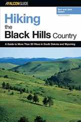 9780762735471-0762735473-Hiking the Black Hills Country: A Guide To More Than 50 Hikes In South Dakota And Wyoming (Regional Hiking Series)