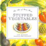 9781855017740-1855017741-Stuffed Vegetables: The Art of Good Food (The Art of Good Food)