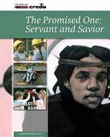 9781847302816-1847302815-The Promised One: Servant and Savior (Credo: Core Curriculum)