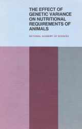9780309023429-0309023424-The Effect of Genetic Variance on Nutritional Requirements of Animals: Proceedings of a Symposium