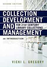 9780838917121-0838917127-Collection Development and Management for 21st Century Library Collections: An Introduction