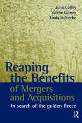 9781138470088-1138470082-Reaping the Benefits of Mergers and Acquisitions: In Search of the Golden Fleece