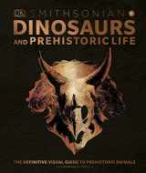 9781465482495-1465482490-Dinosaurs and Prehistoric Life: The Definitive Visual Guide to Prehistoric Animals (DK Definitive Visual Encyclopedias)