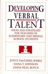 9780205159451-0205159451-Developing Verbal Talent: Ideas and Strategies for Teachers of Elementary and Middle School Students
