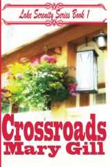 9780990721000-0990721000-Crossroads: Lake Serenity Series Book 1
