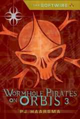 9780763647773-0763647772-The Softwire: Wormhole Pirates on Orbis 3