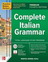 9781266016035-1266016031-Practice Makes Perfect: Complete Italian Grammar, Premium Fourth Edition