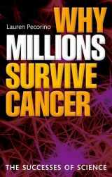 9780199580552-0199580553-Why Millions Survive Cancer: The Successes of Science