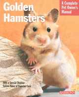 9780764142857-0764142852-Golden Hamsters (Complete Pet Owner's Manuals)