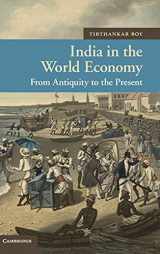 9781107009103-1107009103-India in the World Economy: From Antiquity to the Present (New Approaches to Asian History, Series Number 10)