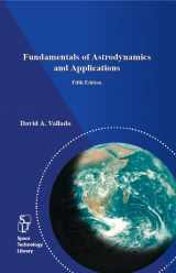 9781881883227-1881883221-Fundamentals of Astrodynamics and Applications (Fifth Edition)