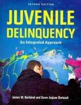 9780763758103-0763758108-Juvenile Delinquency: An Integrated Approach
