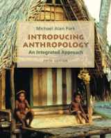 9780072841015-007284101X-Introducing Anthropology: An Integrated Approach, with Free PowerWeb