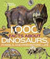 9781426336676-1426336675-1,000 Facts About Dinosaurs, Fossils, and Prehistoric Life
