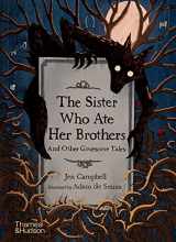 9780500652589-0500652589-The Sister Who Ate Her Brothers: And Other Gruesome Tales