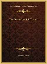 9781169680487-1169680488-The Loss of the S.S. Titanic