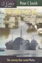 9780947554774-0947554777-Pedestal: The Convoy That Saved Malta