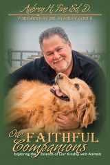 9781577791621-1577791622-Our Faithful Companions: Exploring the Essence of Our Kinship with Animals