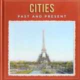 9781667205168-1667205161-Cities Past and Present