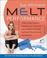 9780062882424-0062882422-MELT Performance: A Step-by-Step Program to Accelerate Your Fitness Goals, Improve Balance and Control, and Prevent Chronic Pain and Injuries for Life