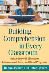 9781462511204-1462511201-Building Comprehension in Every Classroom: Instruction with Literature, Informational Texts, and Basal Programs