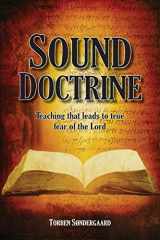 9781938526459-1938526457-Sound Doctrine: Teaching that leads to true fear of the Lord