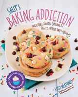 9781631062766-163106276X-Sally's Baking Addiction: Irresistible Cookies, Cupcakes, and Desserts for Your Sweet-Tooth Fix (Volume 1) (Sally's Baking Addiction, 1)