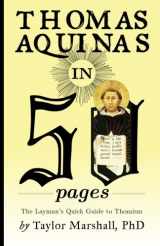 9780988442511-0988442515-Thomas Aquinas in 50 Pages: A Layman's Quick Guide to Thomism