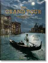 9783836585071-3836585073-The Grand Tour: The Golden Age of Travel