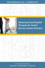 9780309495844-0309495849-Advancing Gene-Targeted Therapies for Central Nervous System Disorders: Proceedings of a Workshop