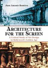 9780786469307-0786469307-Architecture for the Screen: A Critical Study of Set Design in Hollywood's Golden Age