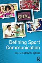 9781138909601-1138909602-Defining Sport Communication