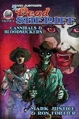 9781946183521-1946183520-Mark Justice's The Dead Sheriff Cannibals and Bloodsuckers