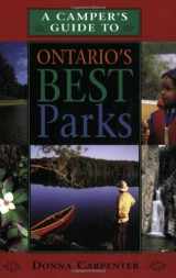 9781550464436-1550464434-A Camper's Guide to Ontario's Best Parks