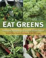9780762439072-0762439076-Eat Greens: Seasonal Recipes to Enjoy in Abundance